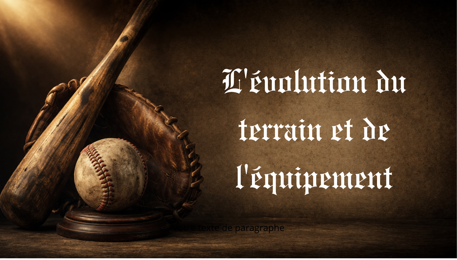 L'évolution du terrain et de l'équipement à travers les époques